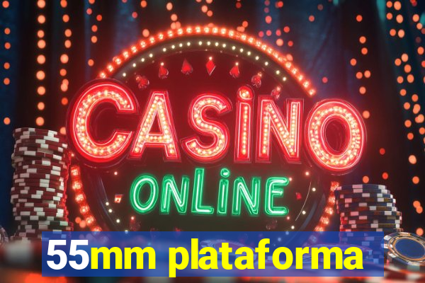 55mm plataforma